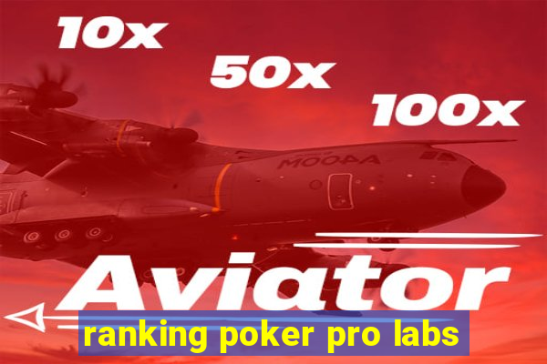 ranking poker pro labs